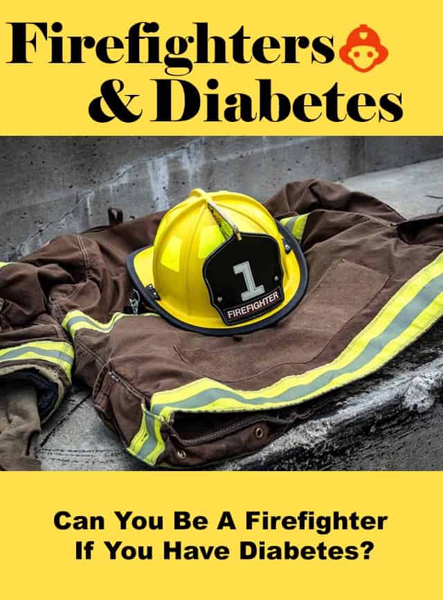 can you be firefighter if you have diabetes