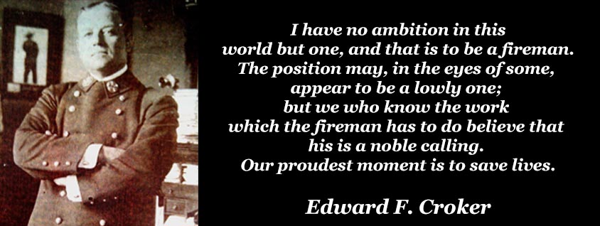 edward F. Croker quote for firefighters