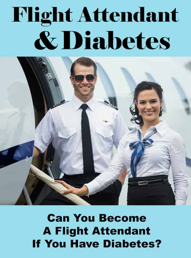 can you become a flight attendant if you have diabetes or no