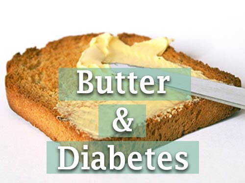 is butter good for diabetic butter and diabetes