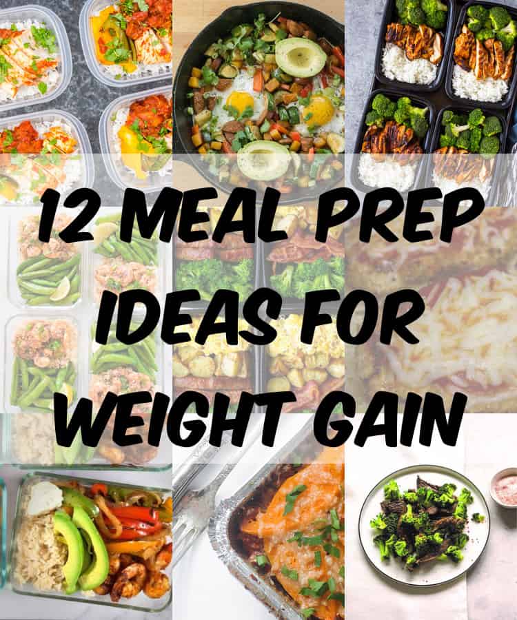 12 Meal Prep Ideas for Weight Gain - TheDiabetesCouncil.com
